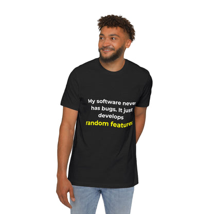 My Software Never Has Bugs. It Just Develops Random Features | Funny Tech T-Shirt for Developers | Usha Creations