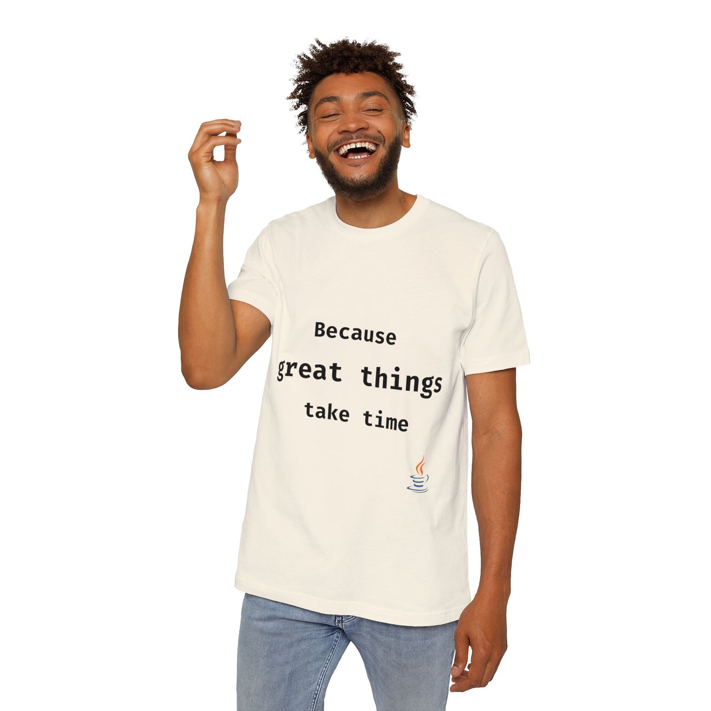 Java: Because Great Things Take Time | Java Developer T-Shirt | Funny Coding Shirt | Usha Creations