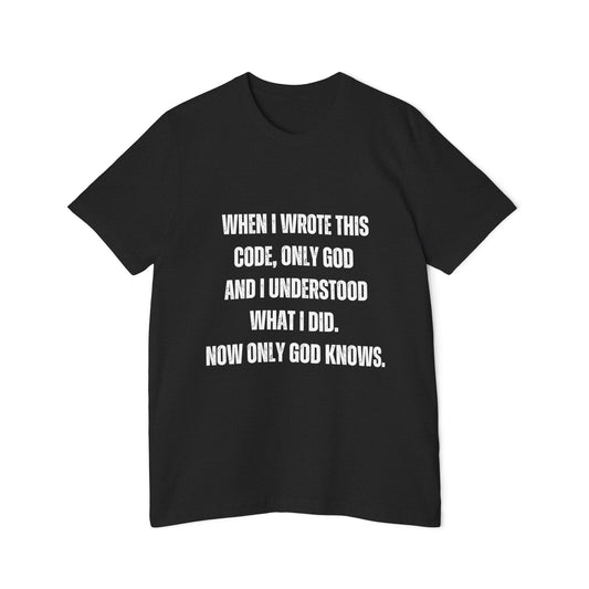 When I Wrote This Code, Only God and I Understood | Funny Developer T-Shirt | Programming Humor Tee | Usha Creations