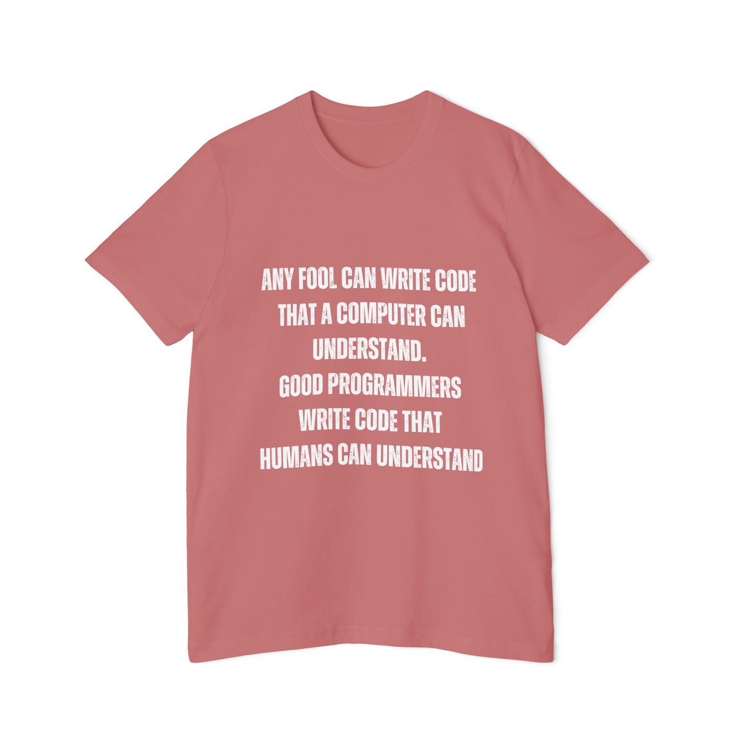 Any Fool Can Write Code That a Computer Can Understand | Inspirational Programmer T-Shirt | Coding Quote Tee | Usha Creations