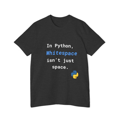 In Python, Whitespace Isn’t Just Space | Funny Python Developer T-Shirt | Usha Creations