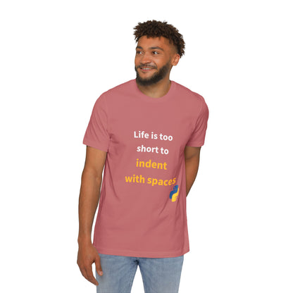 Life Is Too Short to Indent with Spaces | Python Programming T-Shirt | Usha Creations