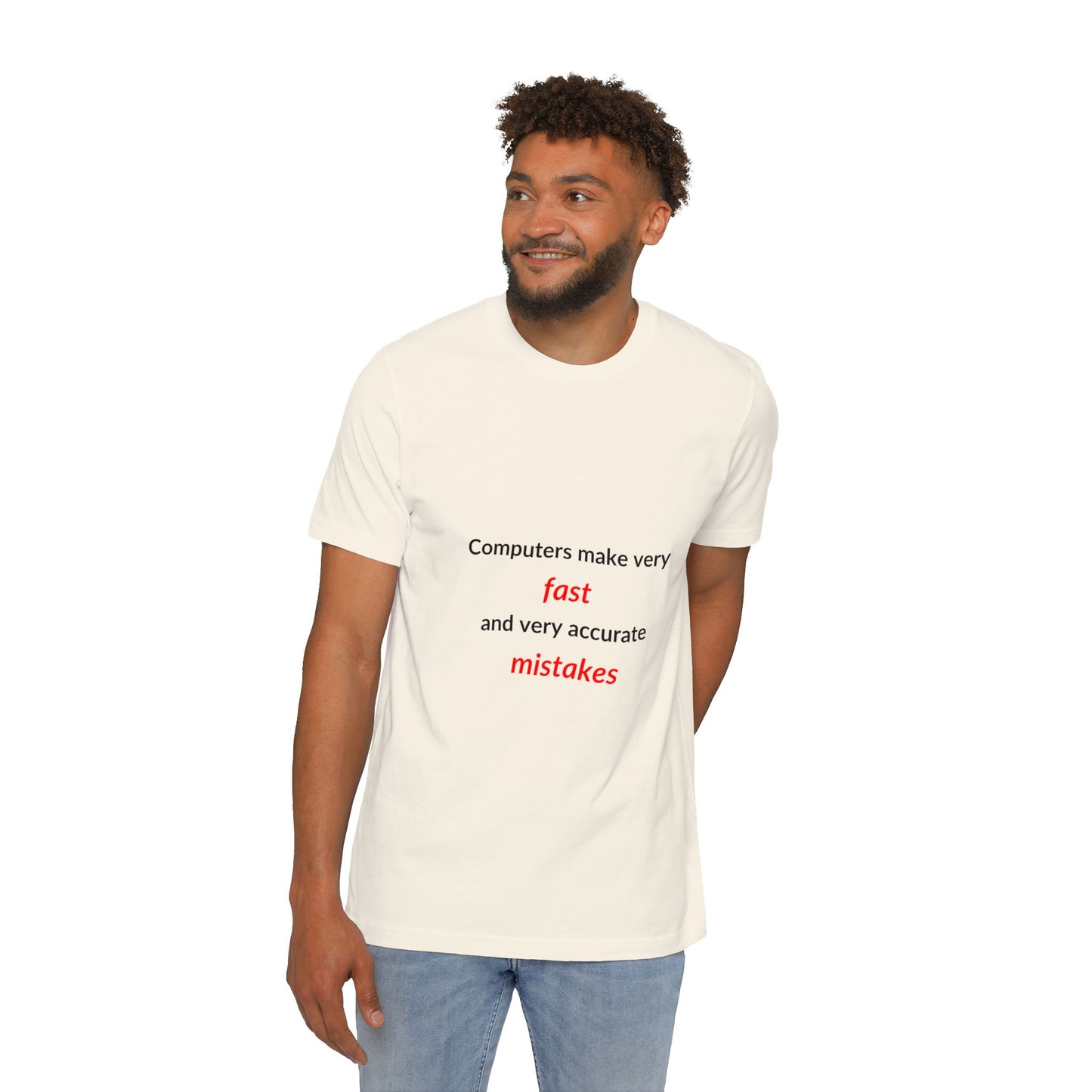 Computers Make Very Fast and Very Accurate Mistakes | Funny Tech T-Shirt for Developers | Usha Creations