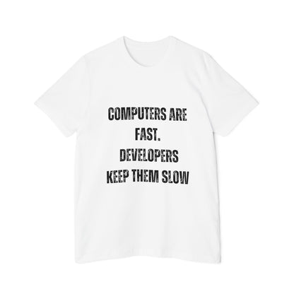 Computers Are Fast; Developers Keep Them Slow | Funny Programmer T-Shirt | Coding Humor Tee | Usha Creations