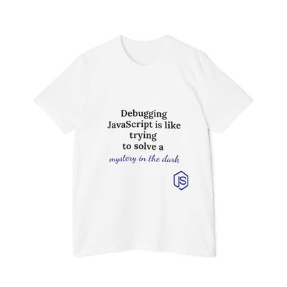 Debugging JavaScript is Like Trying to Solve a Mystery in the Dark | Funny Coding T-Shirt for Developers | Usha Creations