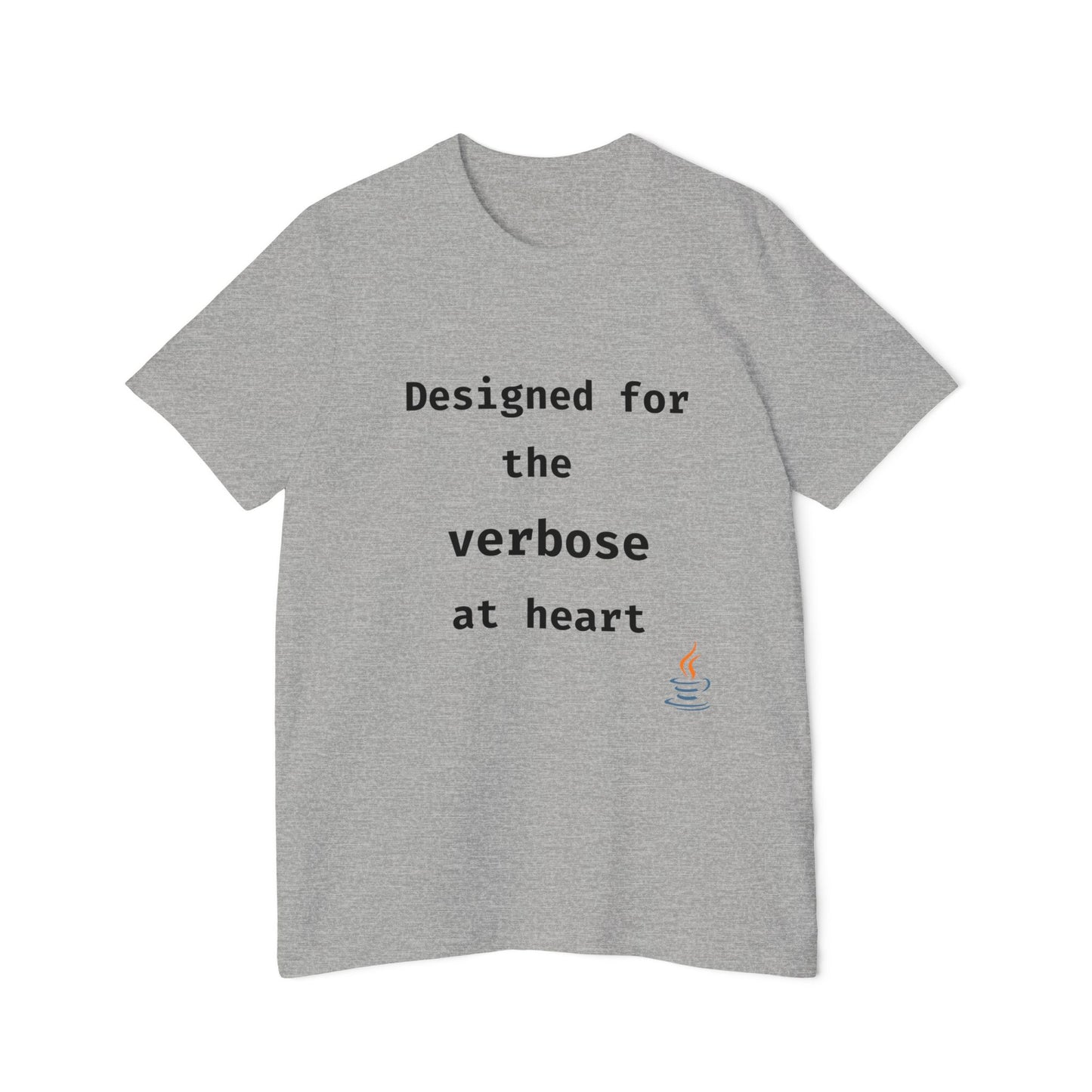 Java: Designed for the Verbose at Heart | Java Programming T-Shirt | Funny Developer Shirt | Usha Creations