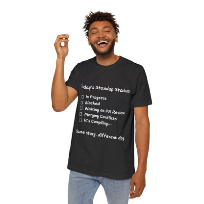 Daily Standup Status Developer Humor T Shirt | Agile Meme Tees | Usha Creations