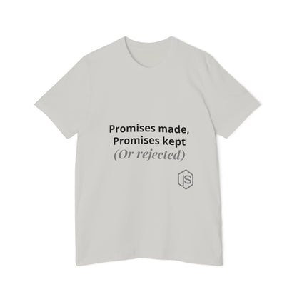 Promises Made, Promises Kept. (Or Rejected.) | JavaScript T-Shirt for Developers | Usha Creations