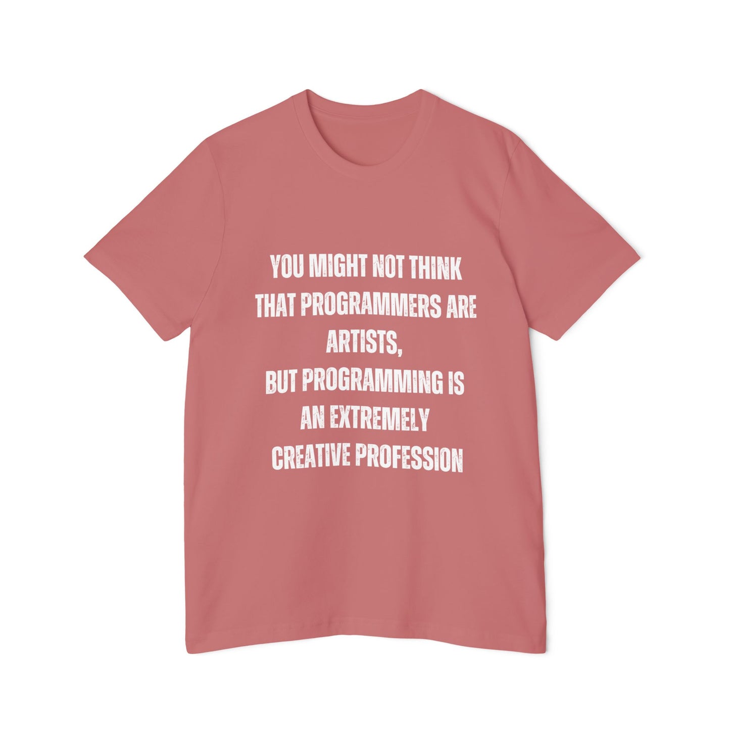 Programming Is an Extremely Creative Profession | Inspirational Developer T-Shirt | Coding Quote Tee | Usha Creations