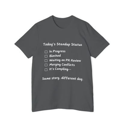 Daily Standup Status Developer Humor T Shirt | Agile Meme Tees | Usha Creations