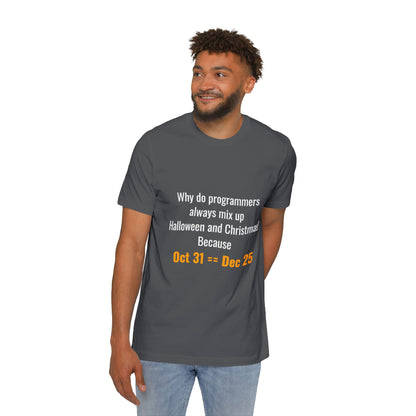 Why Do Programmers Always Mix Up Halloween and Christmas? Because Oct 31 == Dec 25 | Funny Tech T-Shirt for Developers | Usha Creations