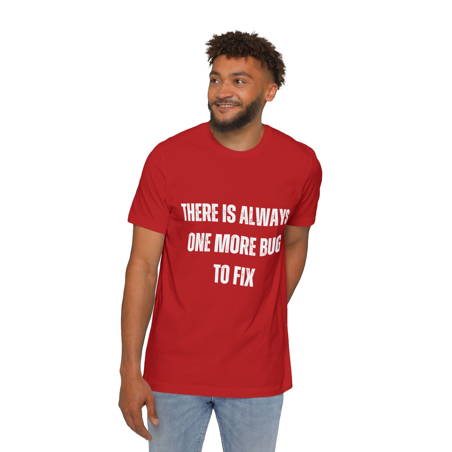 There Is Always One More Bug to Fix | Funny Developer T-Shirt | Debugging Humor Tee | Usha Creations