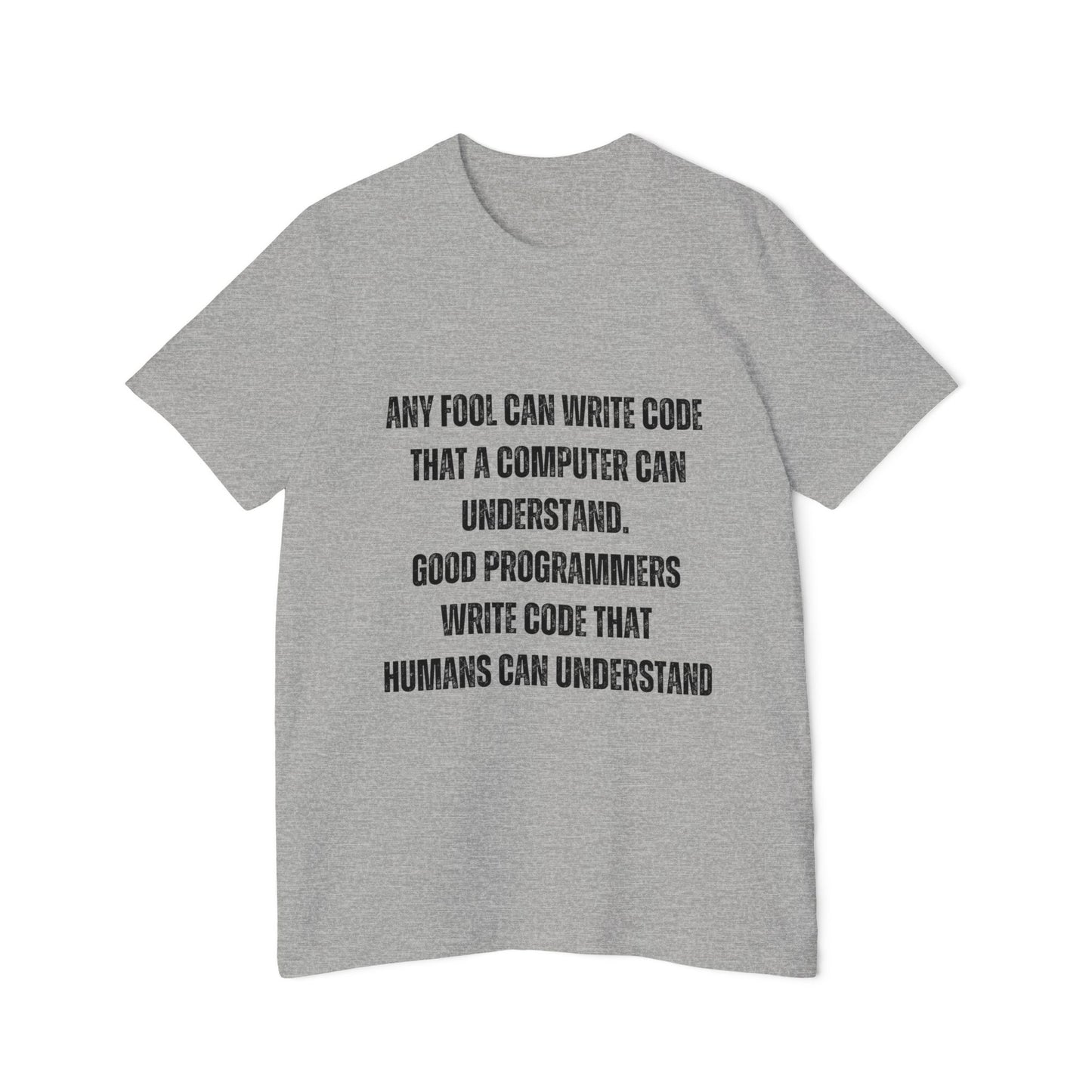 Any Fool Can Write Code That a Computer Can Understand | Inspirational Programmer T-Shirt | Coding Quote Tee | Usha Creations