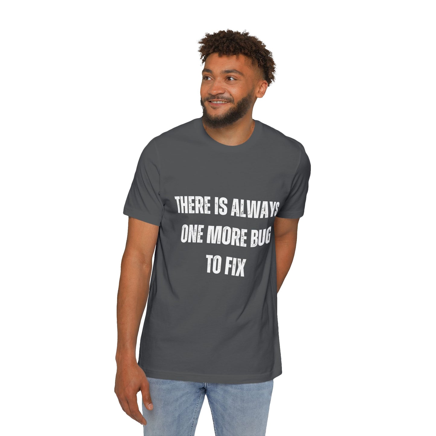 There Is Always One More Bug to Fix | Funny Developer T-Shirt | Debugging Humor Tee | Usha Creations