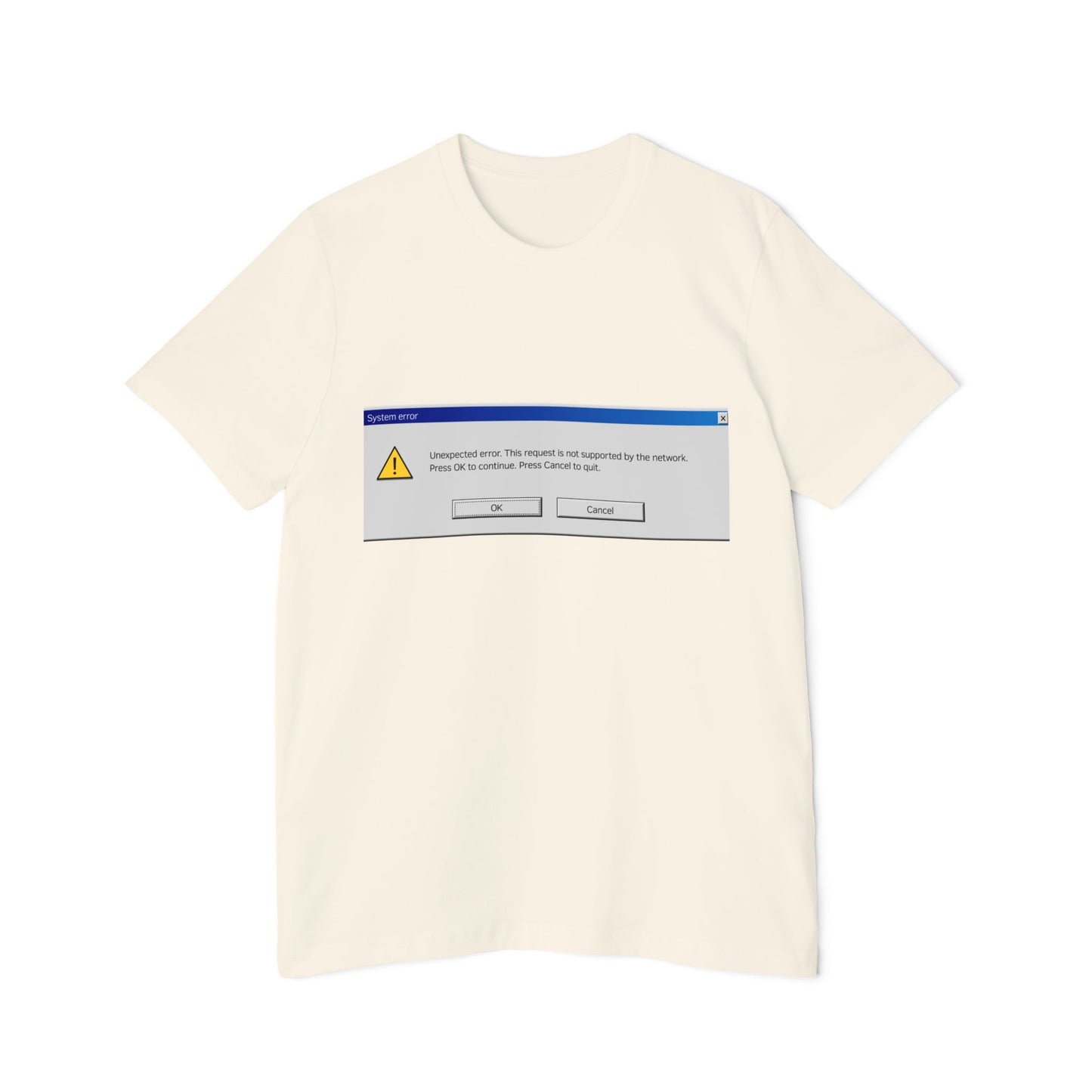 Unexpected Error Alert T-Shirt | Tech Humor | Classic Windows Message