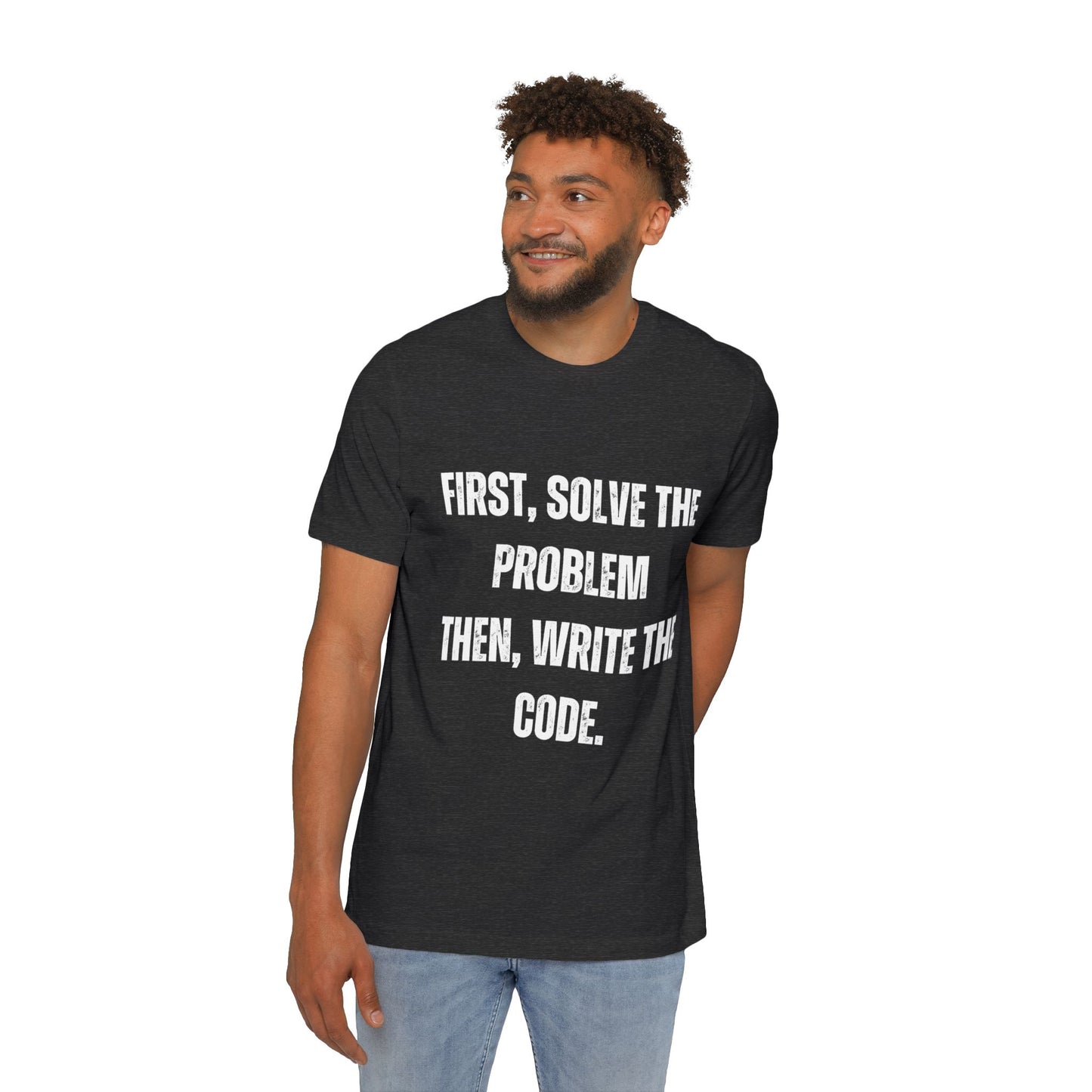 First, Solve the Problem. Then, Write the Code | Inspirational Developer T-Shirt | Programming Quote Tee | Usha Creations