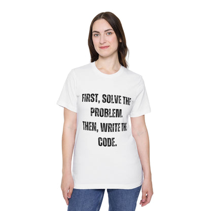 First, Solve the Problem. Then, Write the Code | Inspirational Developer T-Shirt | Programming Quote Tee | Usha Creations