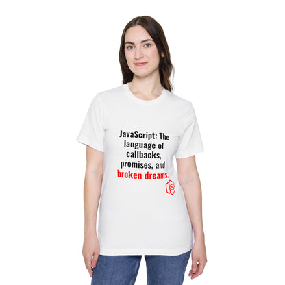 JavaScript: The Language of Callbacks, Promises, and Broken Dreams | Funny Coding T-Shirt for Developers | Usha Creations