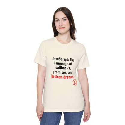 JavaScript: The Language of Callbacks, Promises, and Broken Dreams | Funny Coding T-Shirt for Developers | Usha Creations