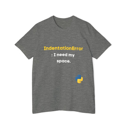 IndentationError: I Need My Space | Funny Python Programming T-Shirt | Usha Creations