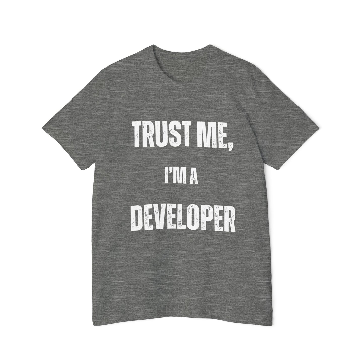 Trust Me, I’m a Developer T-Shirt - Funny Programmer Tee