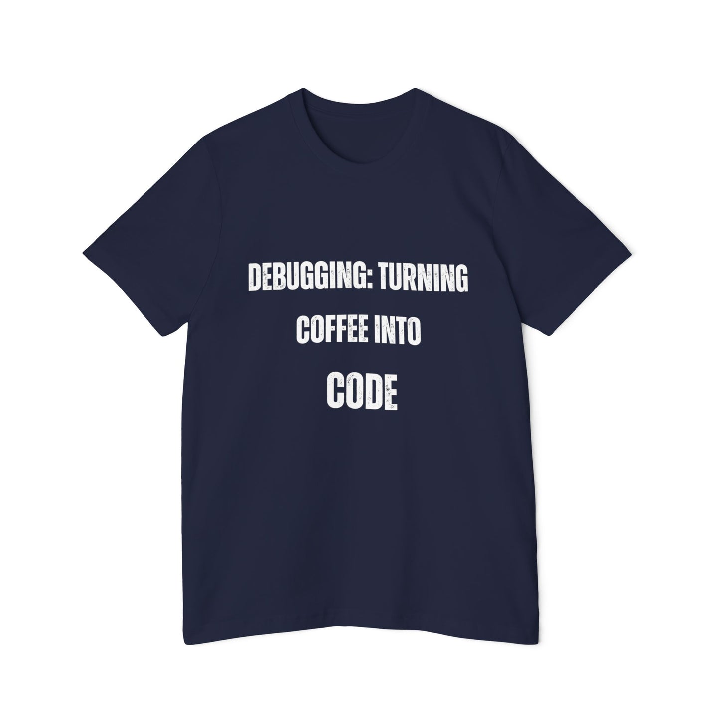 Debugging: Turning Coffee Into Code T-Shirt - Funny Programmer Tee