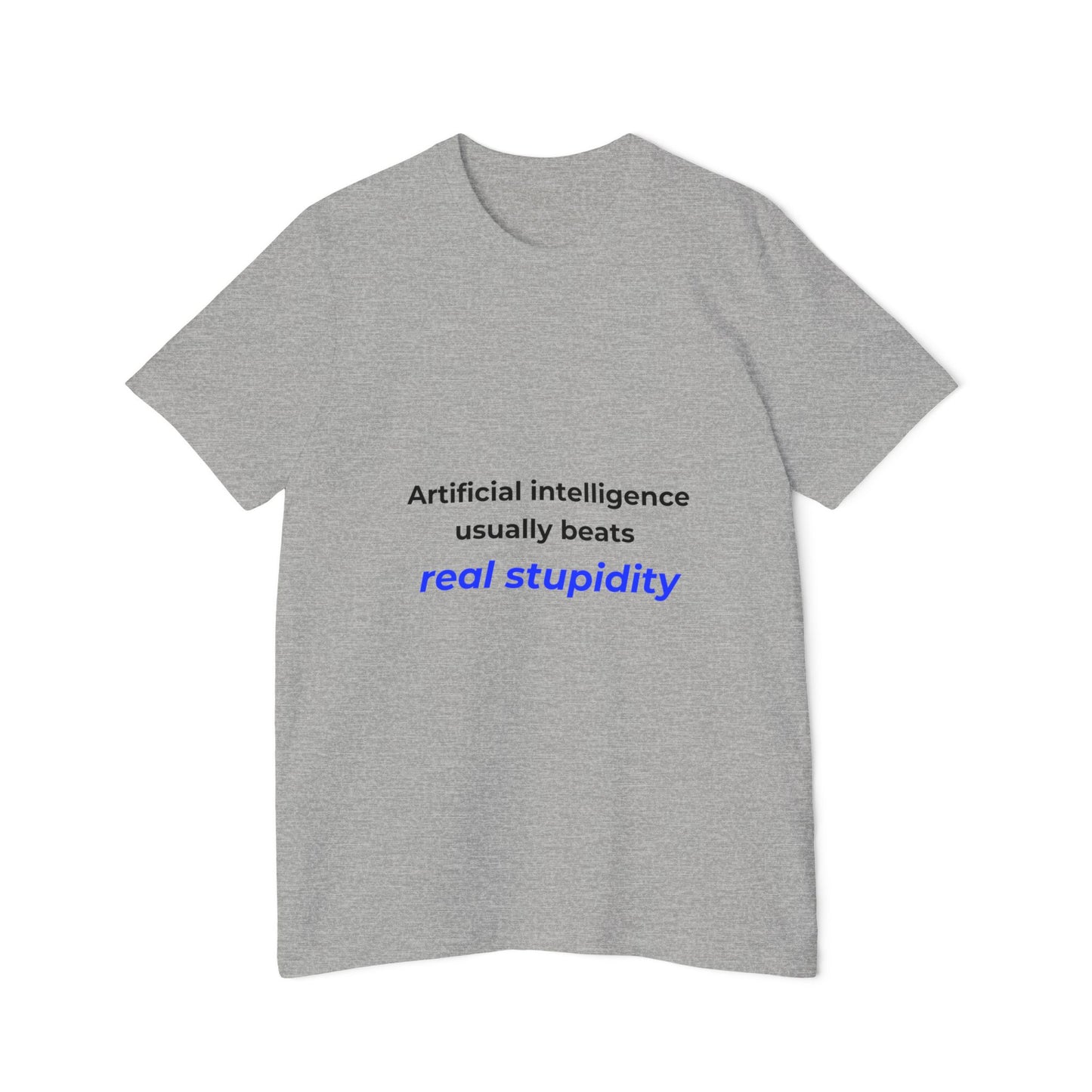 Artificial Intelligence Usually Beats Real Stupidity | Funny Tech T-Shirt for Developers | Usha Creations