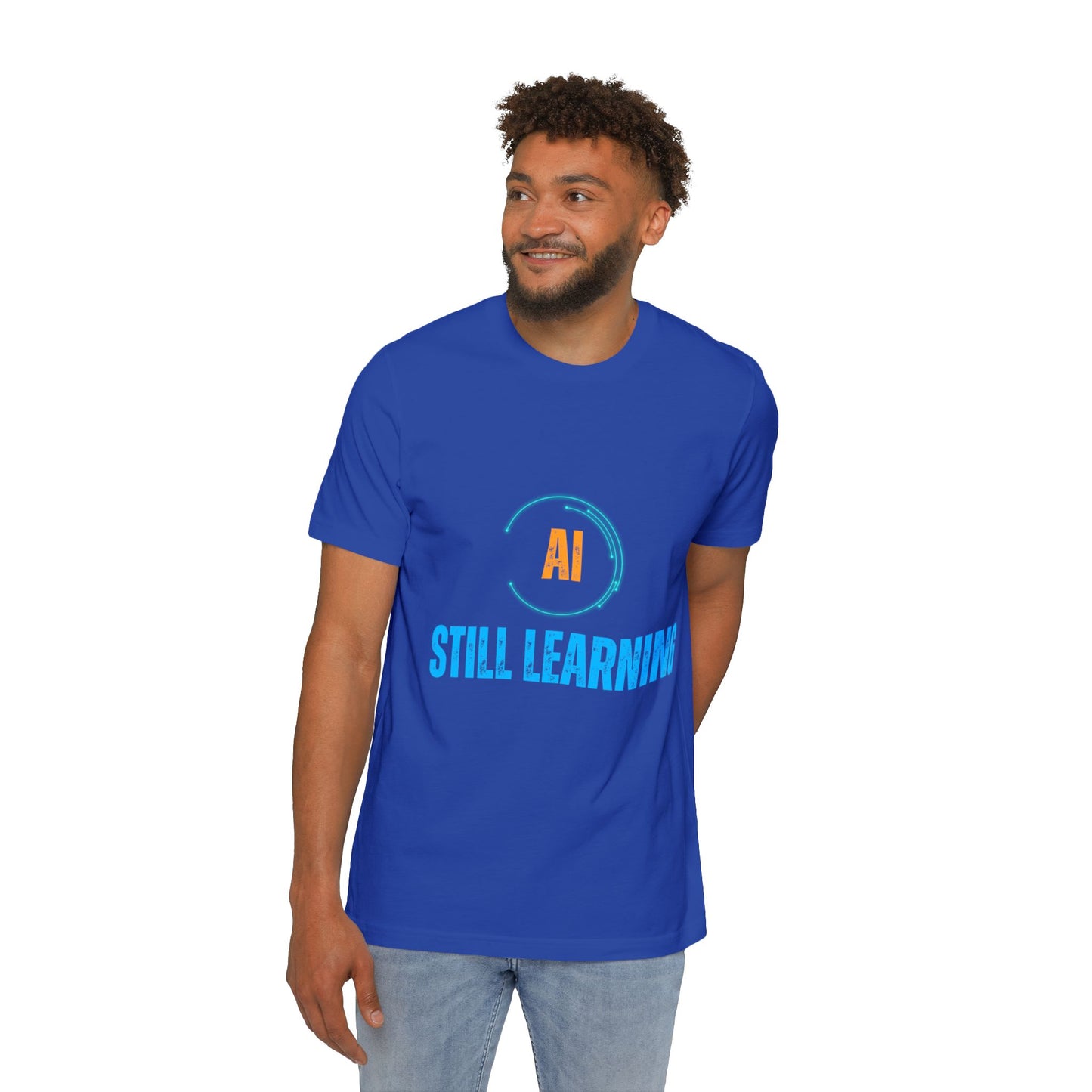 AI Still Learning T-Shirt | Tech-Inspired Apparel