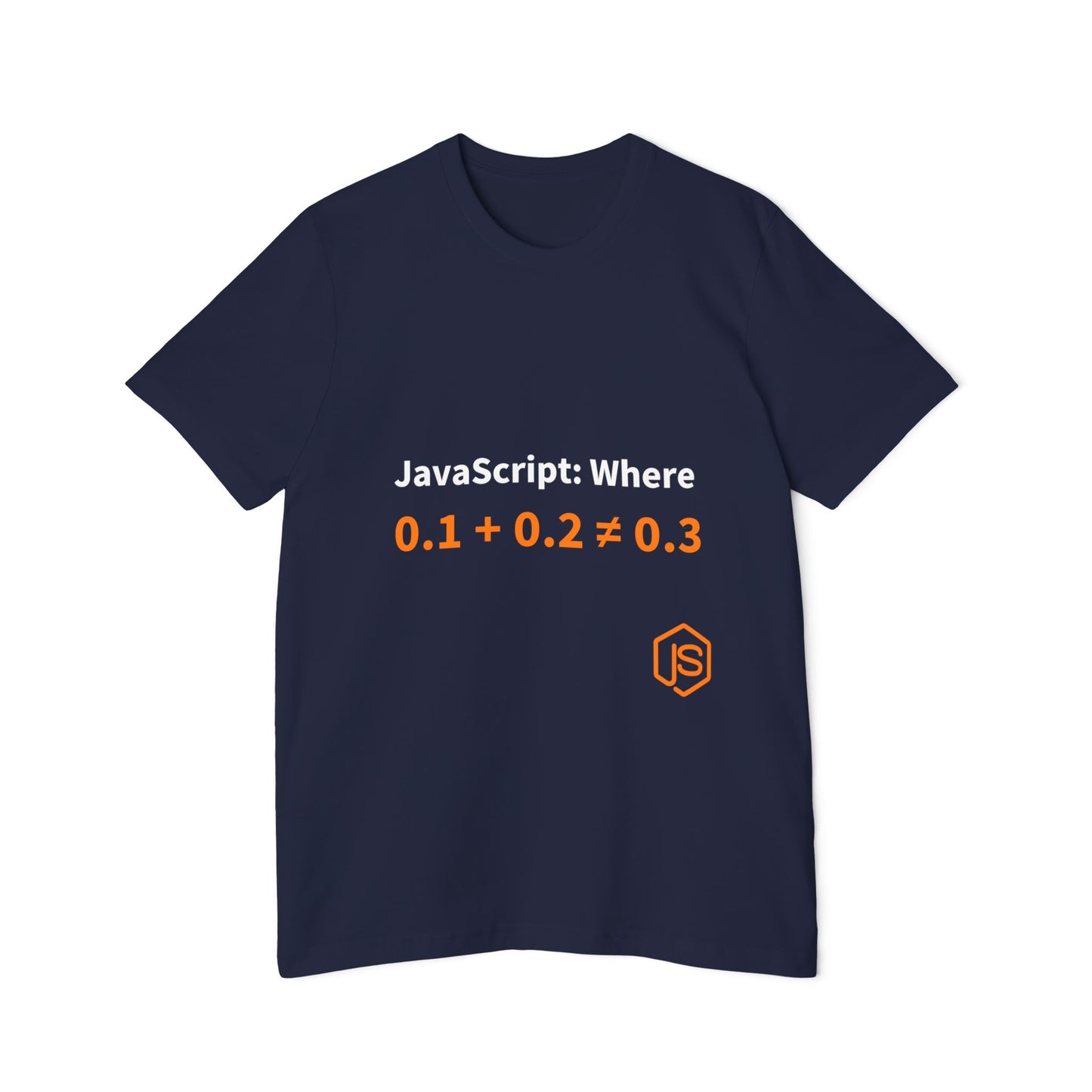 JavaScript: Where 0.1 + 0.2 ≠ 0.3 | Funny Coding T-Shirt for Developers | Usha Creations