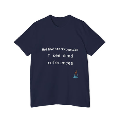 NullPointerException: I See Dead References | Java Developer T-Shirt | Funny Coding Shirt | Usha Creations