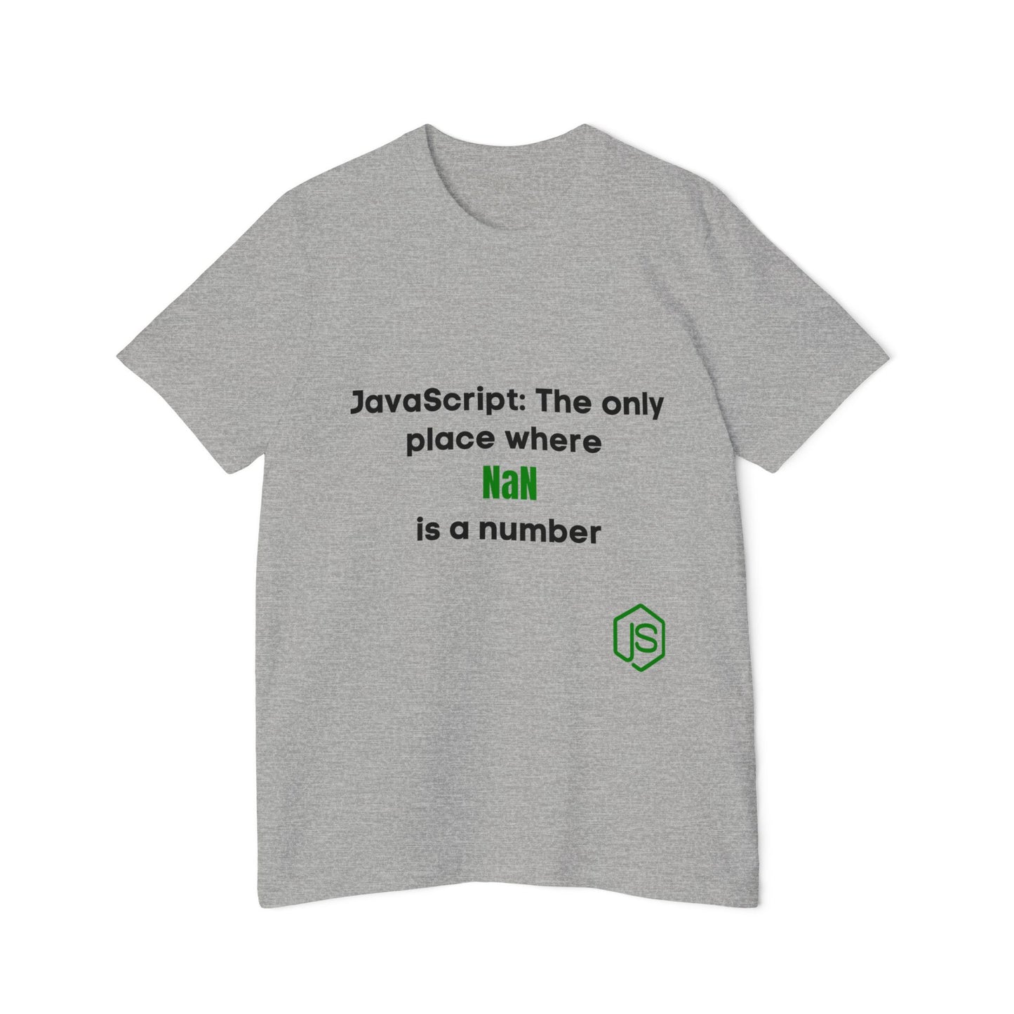 JavaScript: The Only Place Where NaN is a Number | Funny Coding T-Shirt for Developers | Usha Creations