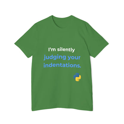 I’m Silently Judging Your Indentations | Funny Python Developer T-Shirt | Usha Creations