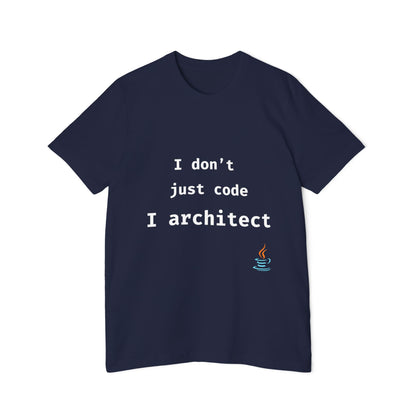 I Don’t Just Code—I Architect | Java Developer T-Shirt | Funny Programmer Shirt | Usha Creations