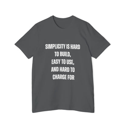 Simplicity Is Hard to Build, Easy to Use, and Hard to Charge For | Funny Developer T-Shirt | Programmer Quote Tee | Usha Creations