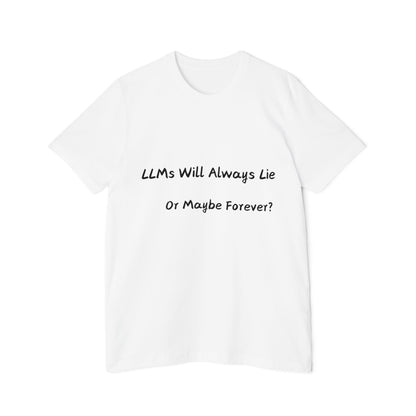 LLM Uncertainty AI Humor T Shirt | Tech Ethics Meme Tees | Usha Creations