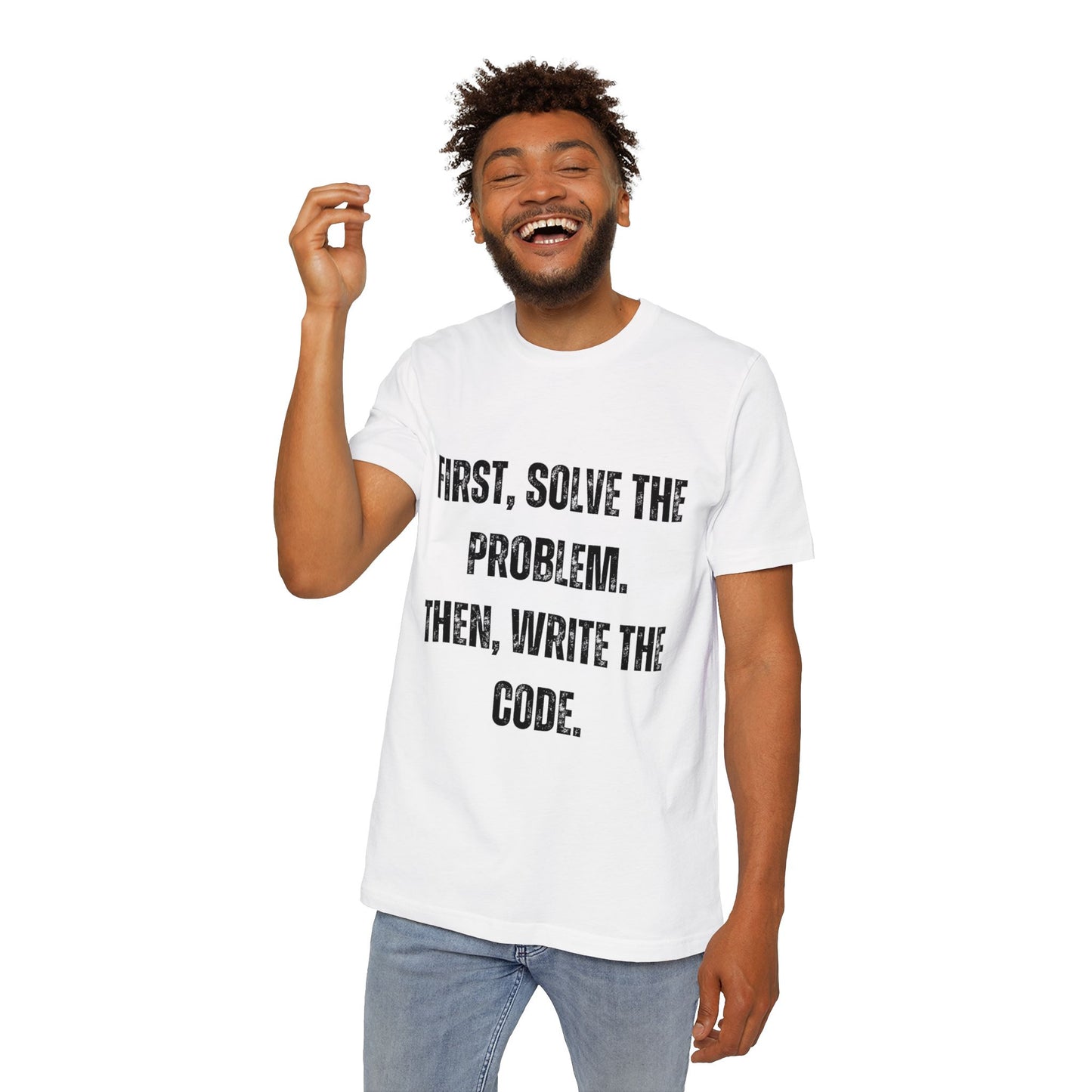 First, Solve the Problem. Then, Write the Code | Inspirational Developer T-Shirt | Programming Quote Tee | Usha Creations