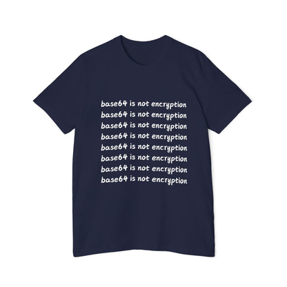 Base64 is Not Encryption Tech Humor T Shirt | Cybersecurity Meme Tees | Usha Creations