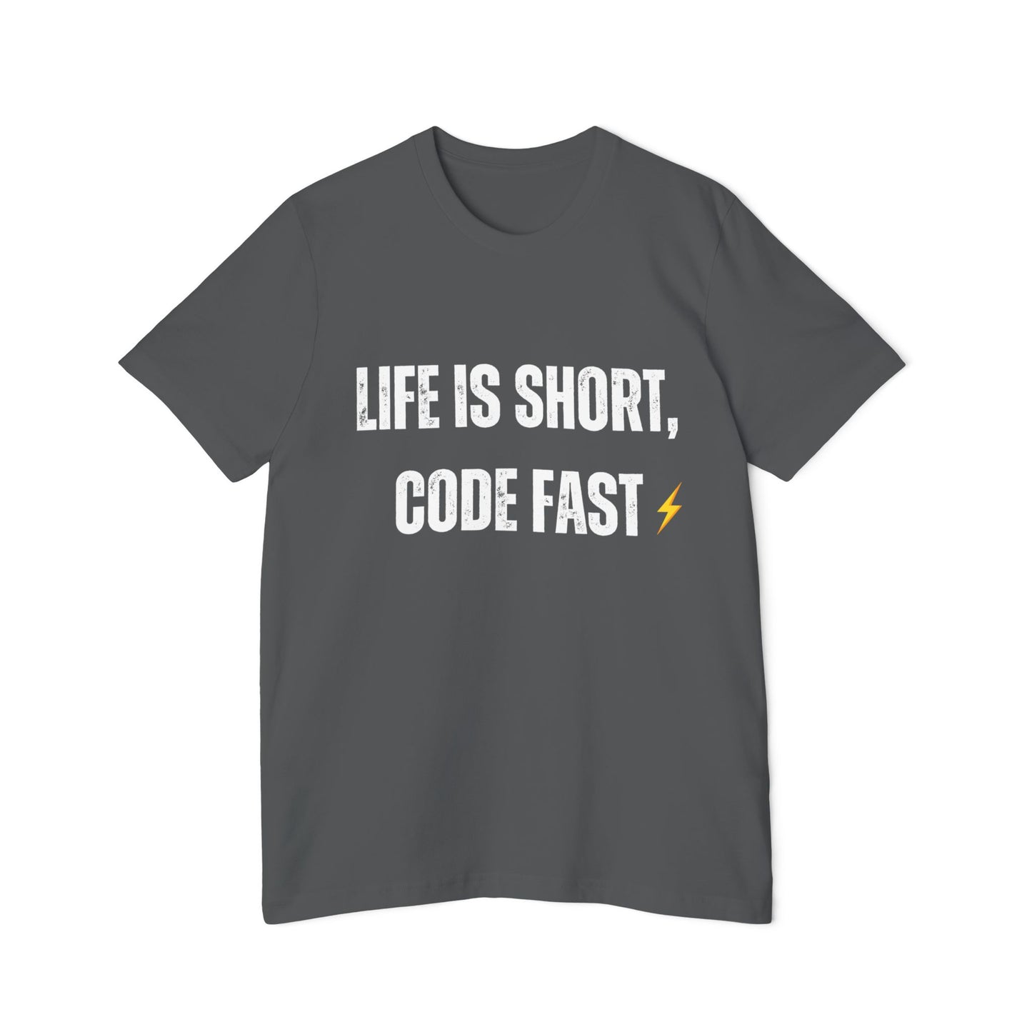 Life is Short, Code Fast T-Shirt - Motivational Programmer Tee