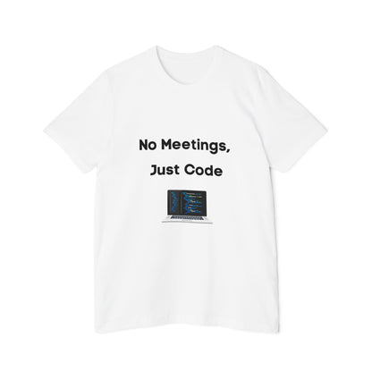 No Meetings, Just Code | Funny Developer T-Shirt | Usha Creations