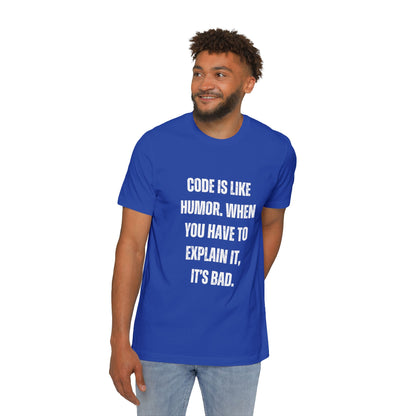 Code Is Like Humor. When You Have to Explain It, It’s Bad | Funny Developer T-Shirt | Programmer Humor Tee | Usha Creations