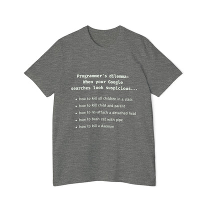 Programmers Dilemma Suspicious Searches Tech Humor T Shirt | Coding Meme Tees | Usha Creations