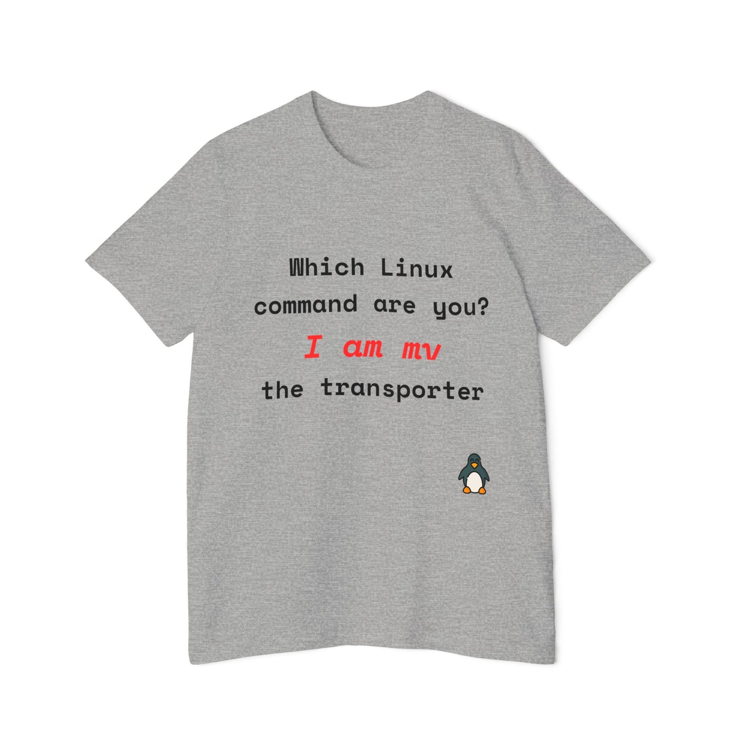 Which Linux Command Are You? I Am mv - The Transporter | Funny Linux T-Shirt | Usha Creations