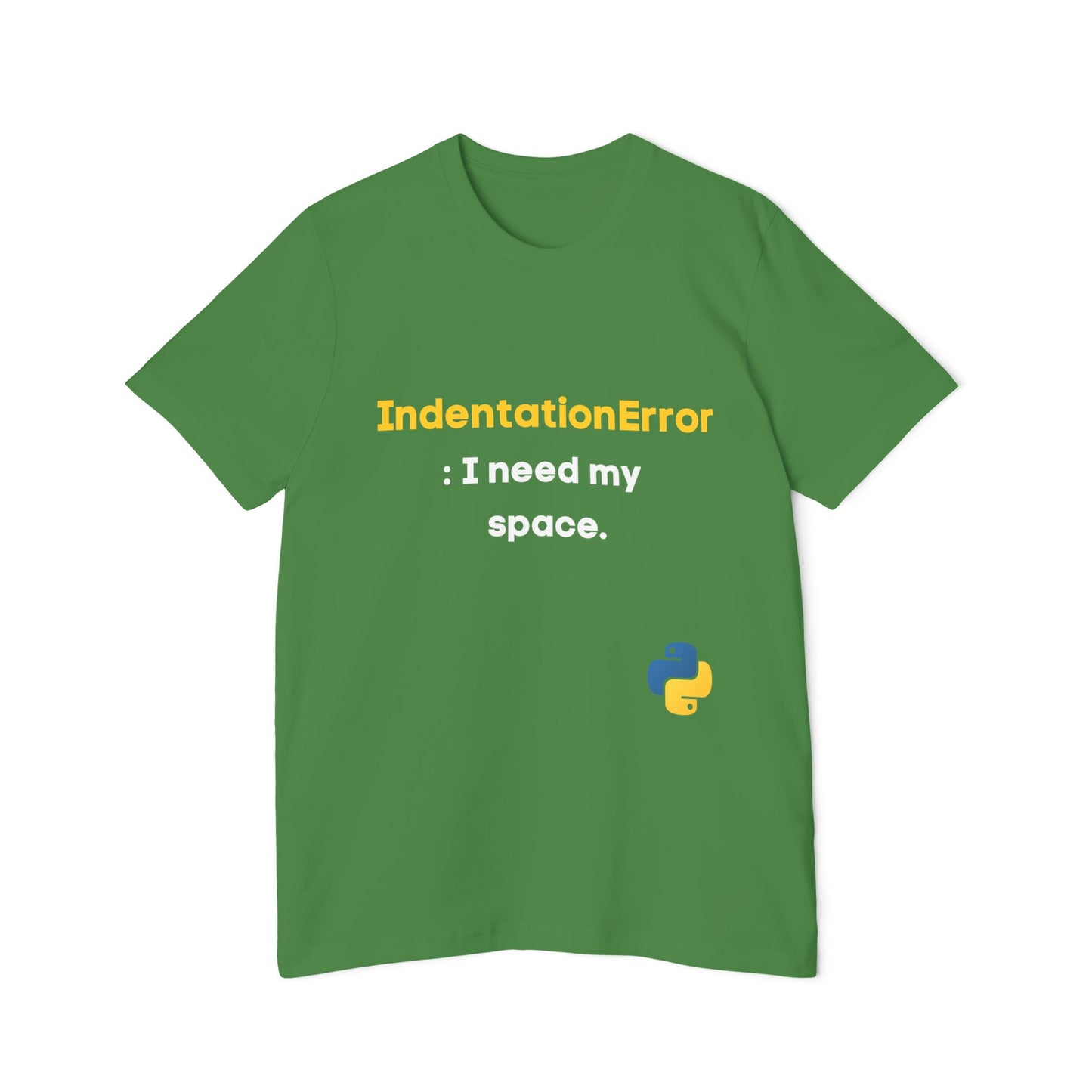 IndentationError: I Need My Space | Funny Python Programming T-Shirt | Usha Creations