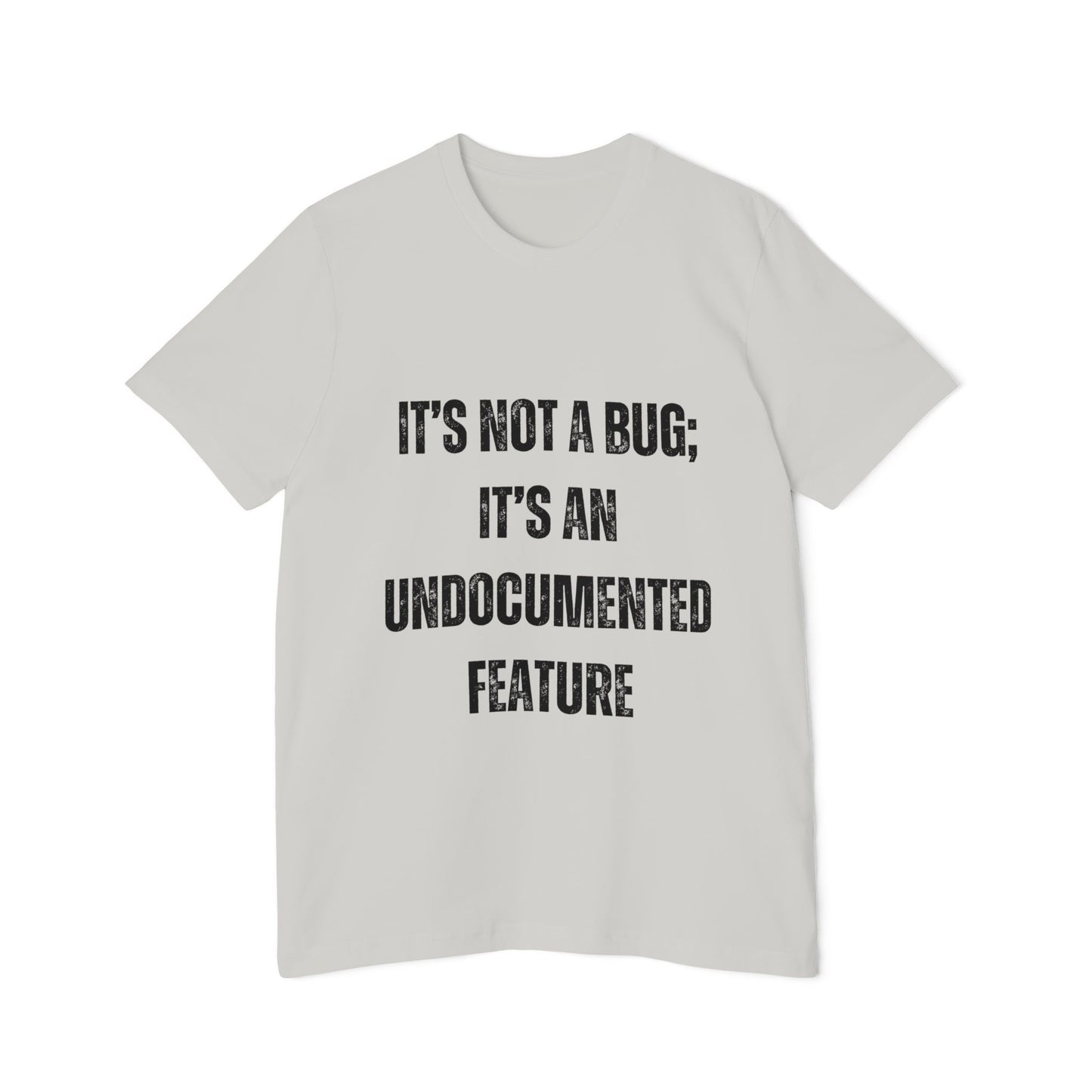 It’s Not a Bug; It’s an Undocumented Feature | Funny Developer T-Shirt | Programmer Humor Tee | Usha Creations