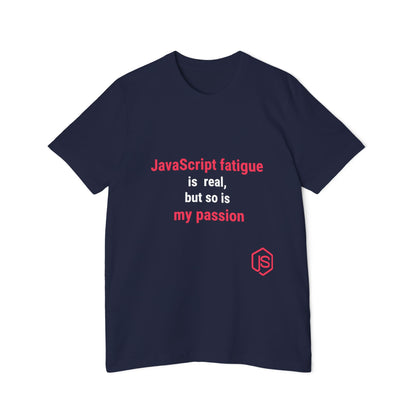 JavaScript Fatigue is Real, But So is My Passion | Funny Coding T-Shirt for Developers | Usha Creations