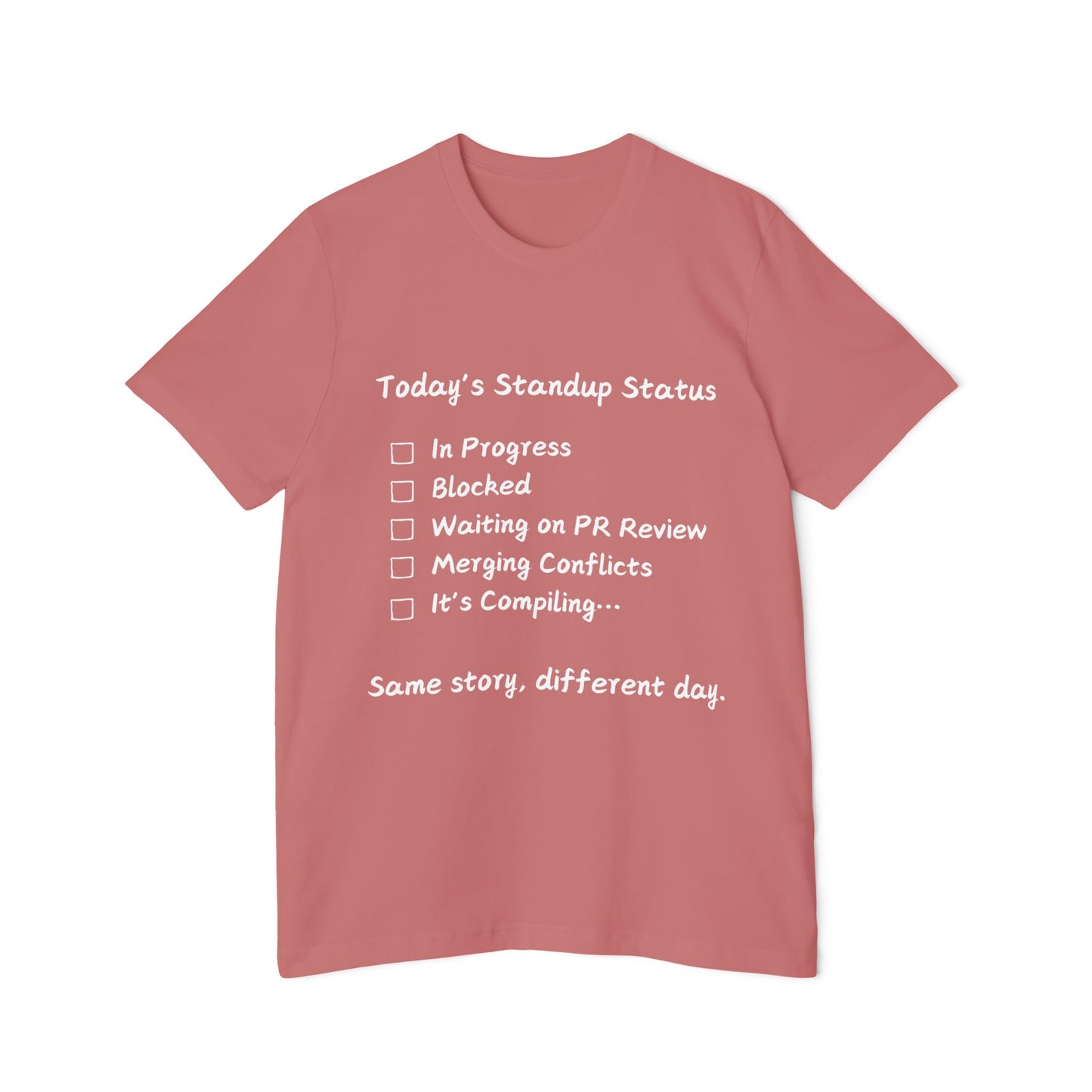 Daily Standup Status Developer Humor T Shirt | Agile Meme Tees | Usha Creations