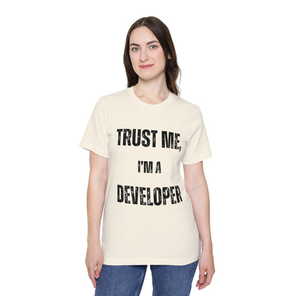 Trust Me, I’m a Developer T-Shirt - Funny Programmer Tee