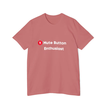 Mute Button Enthusiast | Funny Remote Work & Tech T-Shirt | Usha Creations