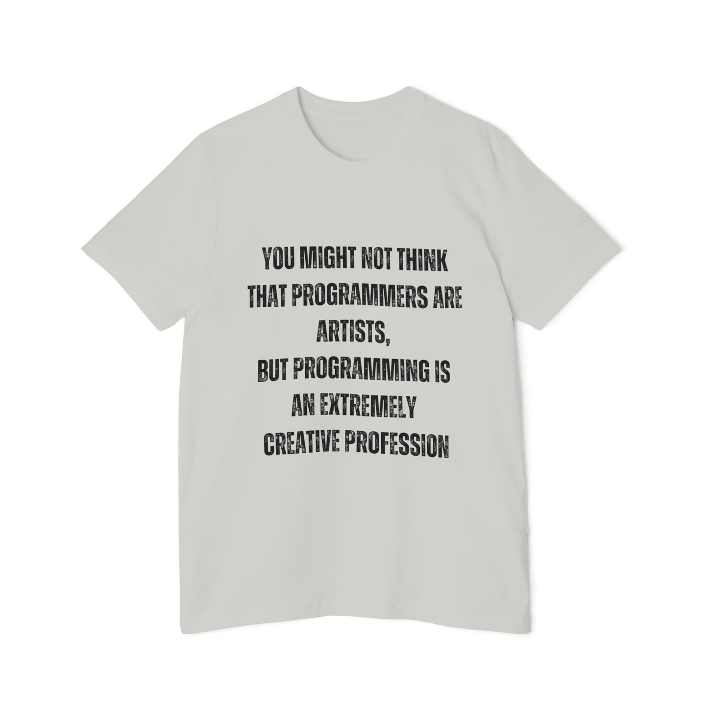 Programming Is an Extremely Creative Profession | Inspirational Developer T-Shirt | Coding Quote Tee | Usha Creations