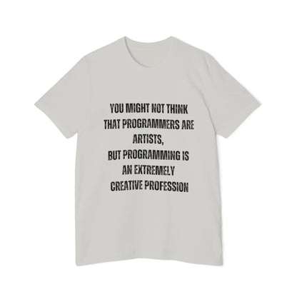 Programming Is an Extremely Creative Profession | Inspirational Developer T-Shirt | Coding Quote Tee | Usha Creations